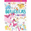 Unicorns & More Colouring and Sticker Book 1