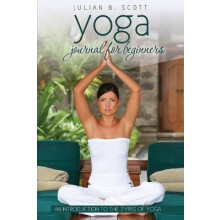 Yoga Journal for Beginners an Introduction to the Types of Yoga