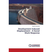 Development Induced Displacement - A Social Work Response