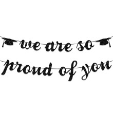 Black Glitter We Are So Proud of You Graduation Banner 2025 Party Decorations for School College