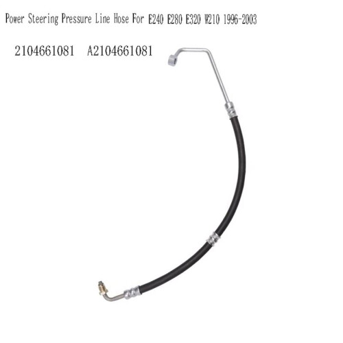2104661081 Power Steering Pressure  Hose for - E-Class E240 E280 E320 W210 1996-2003 A2104661081 2