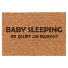 Baby sleeping be quiet doormat brown coir 16x24 in