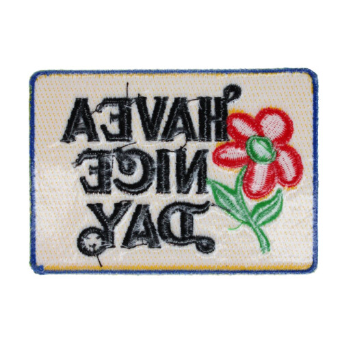 CTM Have a Nice Day Embroidered Patch 1