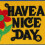 CTM Have a Nice Day Embroidered Patch 3