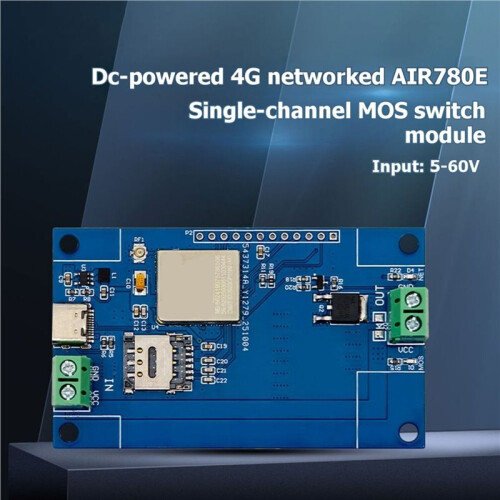 4G Networking AIR780E Single-Channel MOS  Module Development Board DC5-60V Power Supply