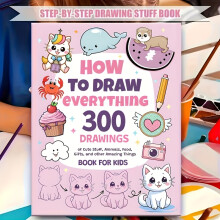 300 Cute Step-by-Step Easy Drawings | How to Draw Anything for Painting Enthusiast, Includes Animals, Food, Gifts
