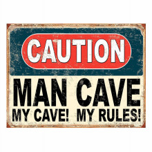 Caution Man Cave My Rules Aluminium Sign 20x30cm