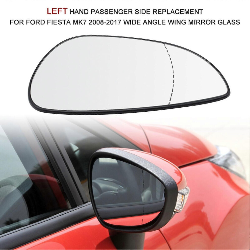 Left Hand Passenger Side Replacement For Ford Fiesta Mk7 2008-2017 Wide Angle Wing Mirror Glass 9319739820584