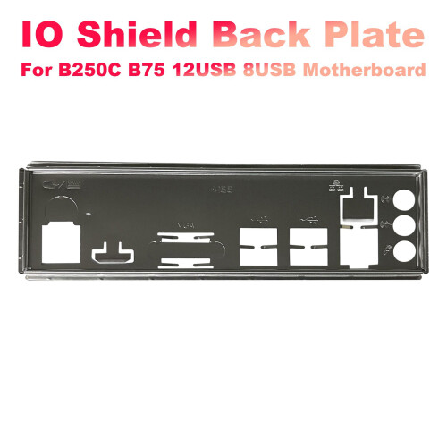 2X I/O Shield Back Plate for B250C B75 12USB B75 8USB Mining Motherboard IO Baffle Chassis Bracket 1