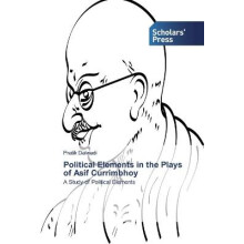 Political Elements in the Plays of Asif Currimbhoy