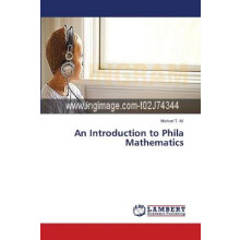 An Introduction to Phila Mathematics