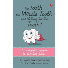 The Tooth, the Whole Tooth and Nothing But the Tooth