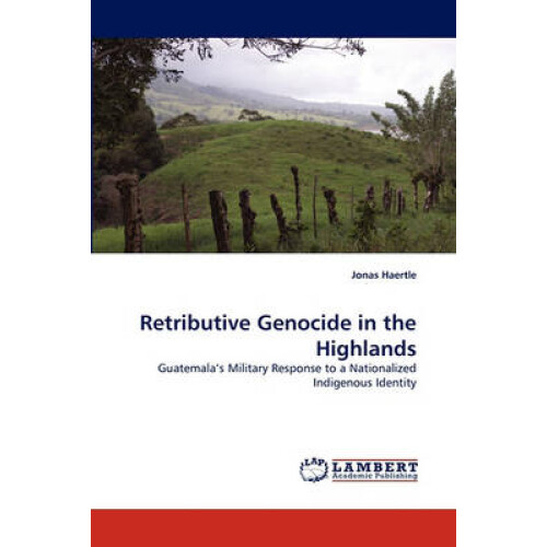 Retributive Genocide in the Highlands