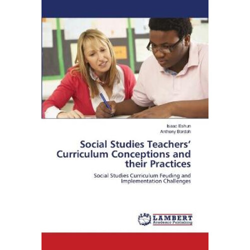 Social Studies Teachers' Curriculum Conceptions and their Practices