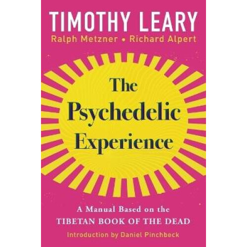 The Psychedelic Experience