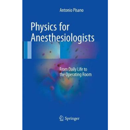 Physics for Anesthesiologists