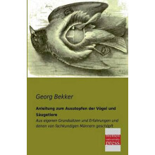 Anleitung zum Ausstopfen der Vögel und Säugetiere