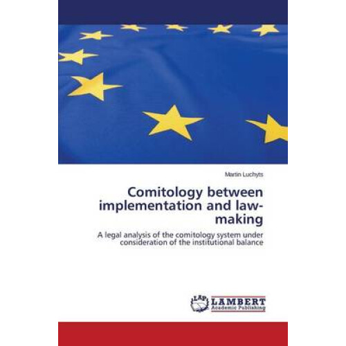 Comitology between implementation and law-making
