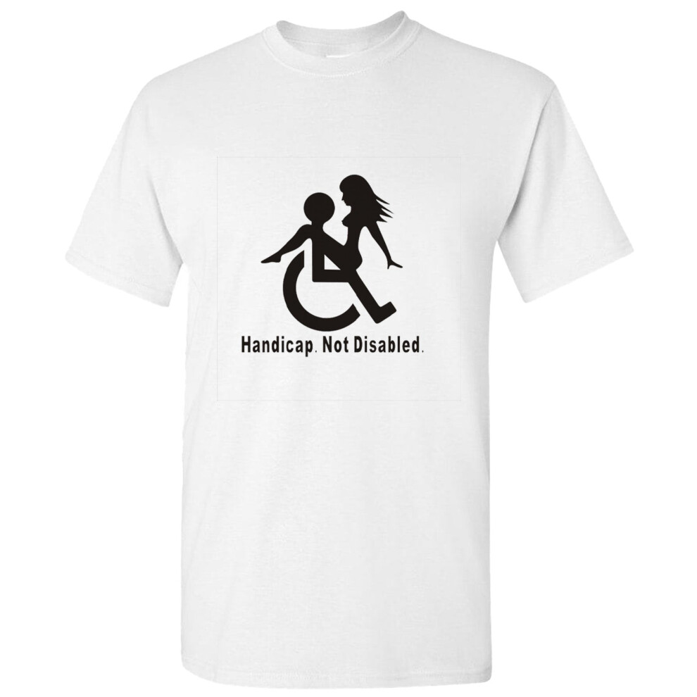 Gildan (, 2XL) Handicap Not Disabled Funny Joke Rude Offensive Slogan Men T Shirt Tee Top White