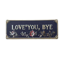 Elegant Love You Bye Metal Wall Sign Hallway Entryway-m size