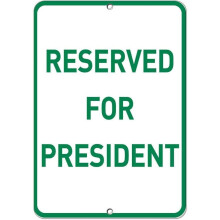 Parkeerplaatsbord 'Gereserveerd voor de president' 8x12 inch (metaal)