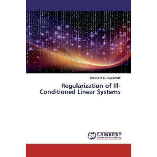 Regularization of Ill-Conditioned Linear Systems