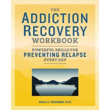 The Addiction Recovery Workbook