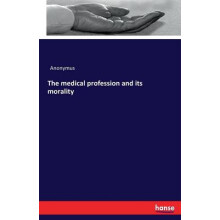 The medical profession and its morality