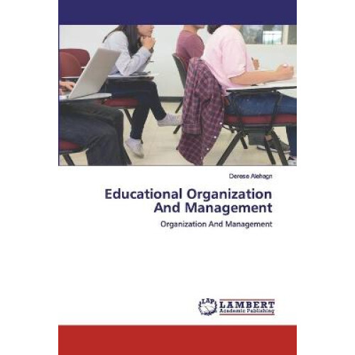 Educational Organization And Management