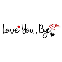 Love You Bye Sign Home Decors Rustics Farmhouse Wall Art-E