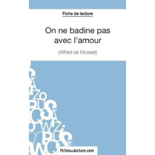 On ne badine pas avec l'amour - Alfred de Musset (Fiche de lecture)