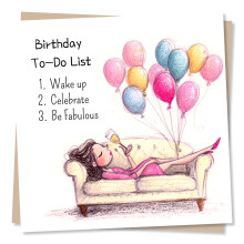 Adorable Happy Birthday Card for a Special Woman - To-Do List - Be Fabulous, Celebrate - Balooons, Champagne - Darling, Sweetheart - for a Friend, Be