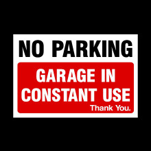 No Parking Garage in constant use Sticker/Self Adhesive Sign - Private Property, Parking, Clamping, Disabled, Driveway, Do not block (MISC6)