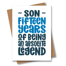 Son 15th Birthday Card for Son - 15 Years of Being an Absolute Legend
