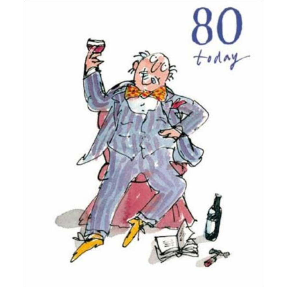 Woodmansterne Male Birthday Card - 80 Today (8678) - Quentin Blake