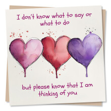 Heartfelt Heart Thinking of You Card - I Don't Know What To Say or What To Do. But I Am Thinking of You - Sympathy or Condolence Card