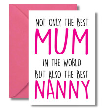 Funny Birthday Card, Mother's Day - Rude Cheeky Humour - Not Only the Best Mum but Also the Best Nanny - M37