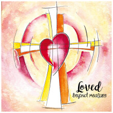 Religious Easter Cards - Loved Beyond Measure, pack of 5, with white envelopes and Bible verse inside these Christian Easter cards