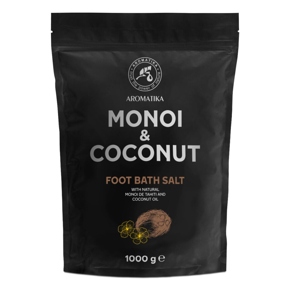 Aromatika Trust The Power Of Nature Foot Bath Salt Monoi De Tahiti - Coconut 1000G - Pedicure Foot Bath Salt - Foot Bath Additive With Monoi De Tahiti And Coconut Oil