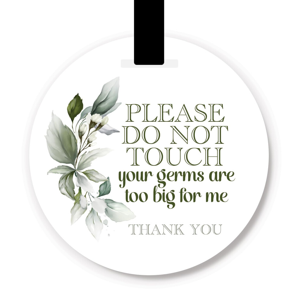 Pram Germ Sign - Please Do Not Touch Your Germs Are Too Big For Me Acrylic Wipeable Tag ( Floral) Green Lula & Gray
