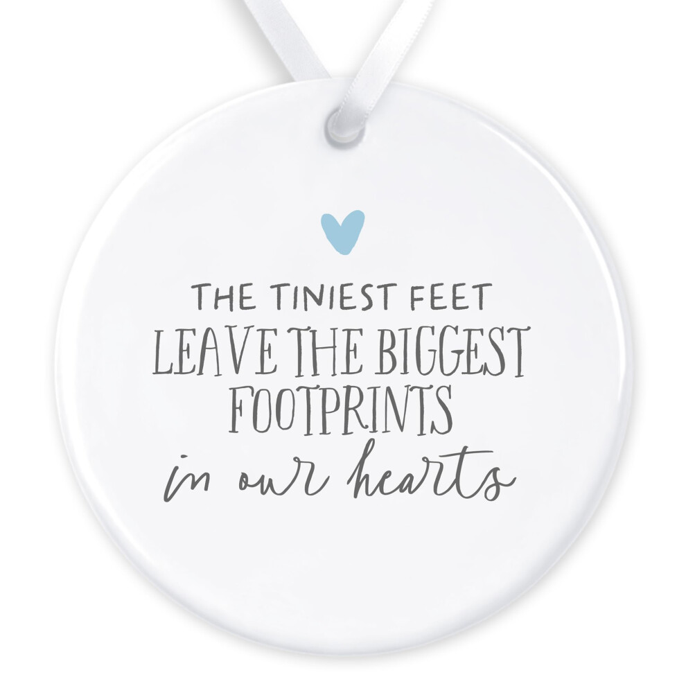Baby Loss Memorial Gift - Miscarriage/Stillbirth Keepsake - The Tiniest Feet Leave The Biggest Footprints In Our Hearts (, Ceramic Ornament) Blue Lula & Gray