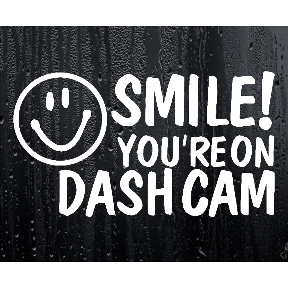 Car Sticker Smile You're On Dash Cam Van Window Bumper Camera Boot Door Decal 5051226437649