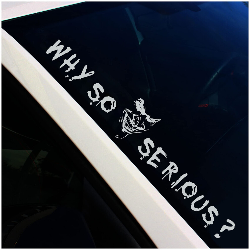 Finest Folia Why So Serious Joker Front Windshield Sticker Fs56 Medium Grey 5051226437274