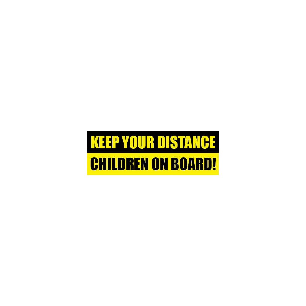 Keep Your Distance, Children On Board Vehicle Warning Safety Sign Decal Vinyl Bumper Sticker Printsuperstar