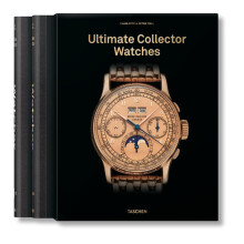 Ultimate Collector Watches by Taschen Hardcover Book