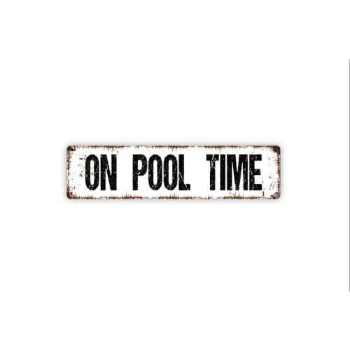 Pool Time Metal Sign4x16Inch