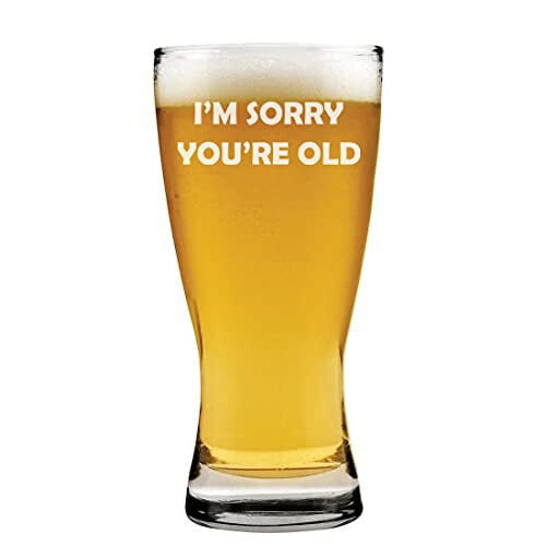 Ποτήρι Pilsner 15oz 'Λυπάμαι που είσαι γέρος' Αστείο