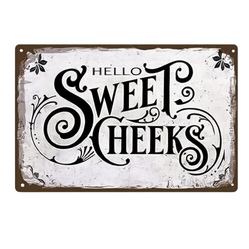 Μεταλλική πινακίδα τοίχου ρετρό 'Hello Sweet Cheeks' 20x30εκ. 1