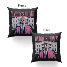 Trump Daddy's Home Fehér Ház díszpárna 45x45 cm