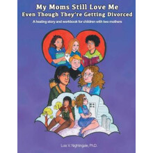 My Moms Still Love Me Even Though They're Getting Divorced